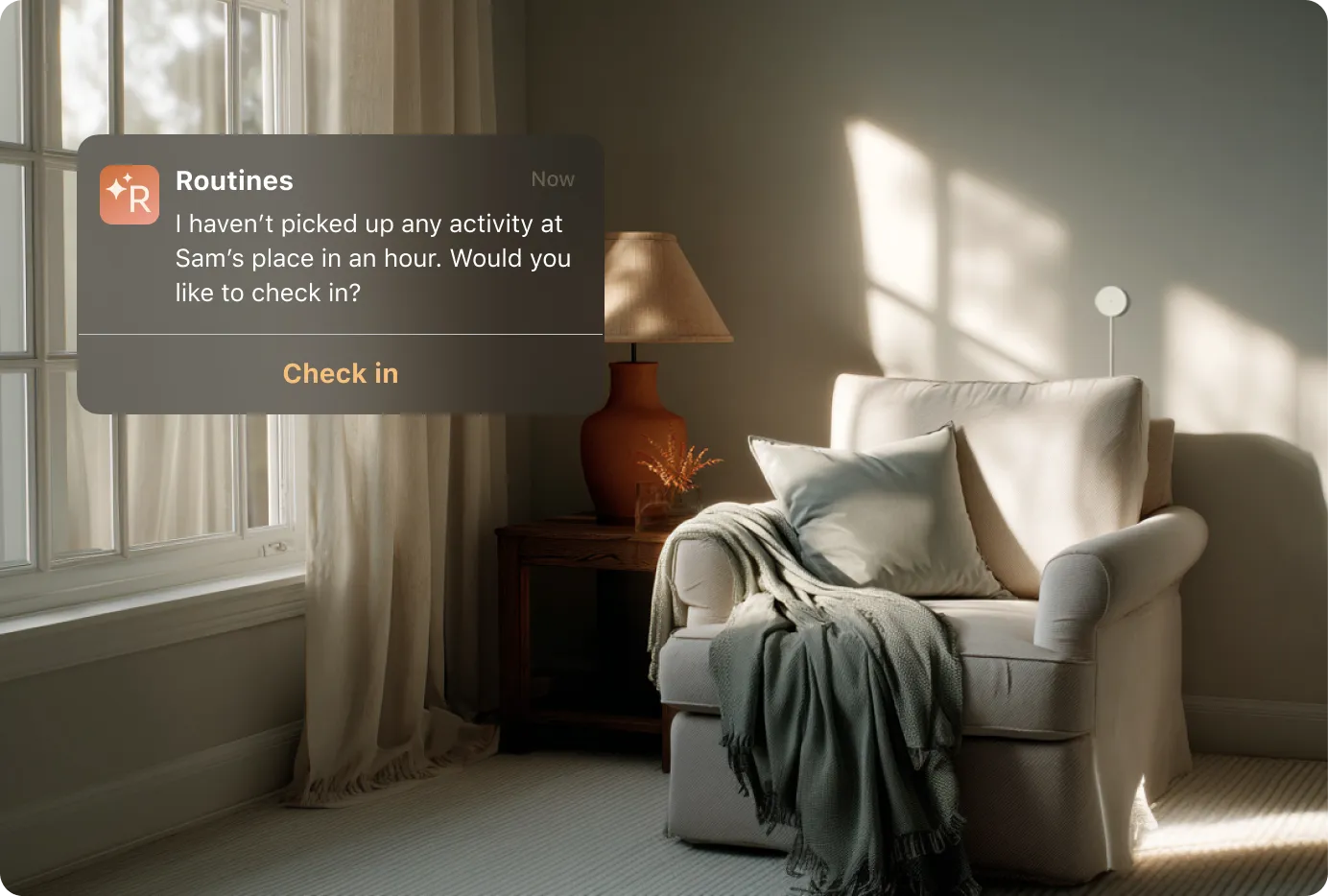 A cozy, sunlit living room with an empty armchair is shown with a white sensor on the wall behind, alongside a Routines app notification alerting that no activity has been detected at Sam's place for an hour and offering a check-in option.
